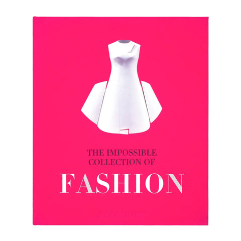 The Impossible Collection of Fashion