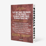 Football Roots: The Spirit of the Game