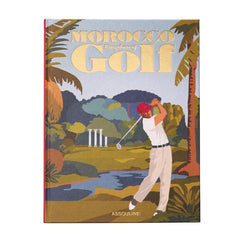 Morocco: Kingdom of Golf
