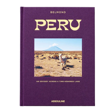 Peru: An Odyssey Across a Time-Honored Land