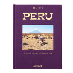 Peru: An Odyssey Across a Time-Honored Land