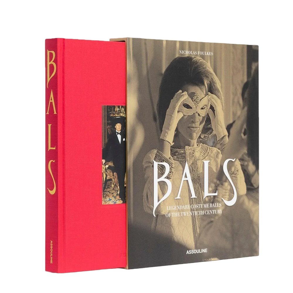 Bals: Legendary Costume Balls of the Twentieth Century