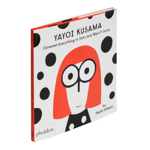 Yayoi Kusama Covered Everything in Dots and Wasn’t Sorry.