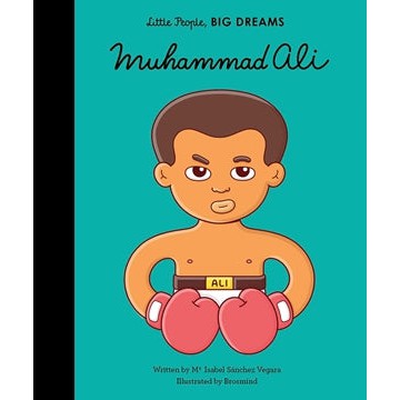 Muhammad Ali: Little People, Big Dreams