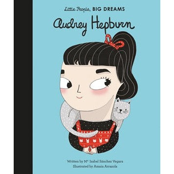 Audrey Hepburn: Little People, Big Dreams