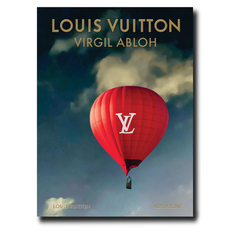 Louis Vuitton: Virgil Abloh (Classic Balloon Cover)