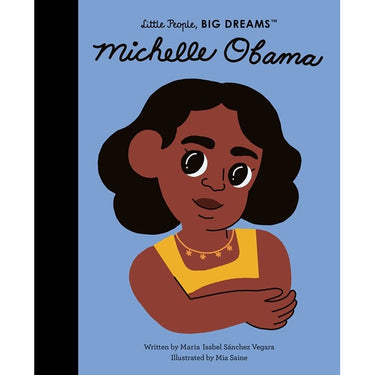 Michelle Obama: Little People, Big Dreams