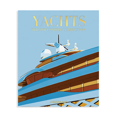 Yachts: The Impossible Collection